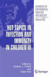 Book cover of Hot Topics in Infection and Immunity in Children III by Andrew J. Pollard