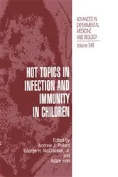 Book cover of Hot Topics in Infection and Immunity in Children by Andrew J. Pollard