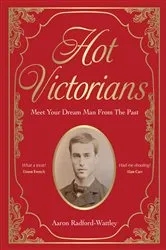 Book cover of Hot Victorians by Aaron Radford-Wattley
