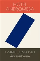 Book cover of Hotel Andromeda by Gabriel Josipovici