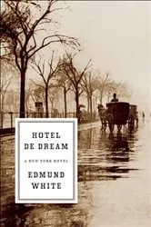 Book cover of Hotel de Dream by Edmund White
