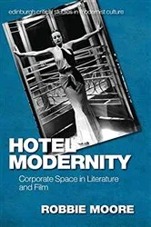 Book cover of Hotel Modernity by Robbie Moore