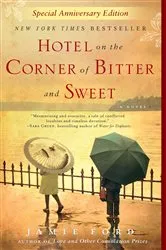 Book cover of Hotel on the Corner of Bitter and Sweet by Jamie Ford