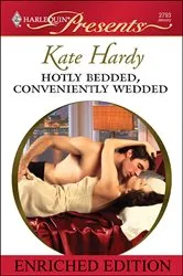 Book cover of Hotly Bedded, Conveniently Wedded: Enriched Edition by Kate Hardy