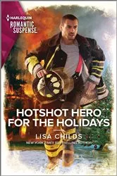 Book cover of Hotshot Hero for the Holidays by Lisa Childs