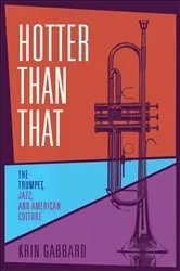 Book cover of Hotter Than That by Krin Gabbard