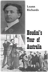 Book cover of Houdini's Tour of Australia by Leann Richards