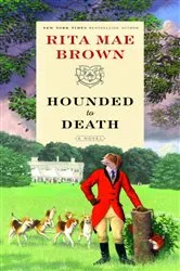Book cover of Hounded to Death by Rita Mae Brown