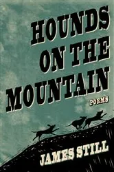 Book cover of Hounds on the Mountain by James Still