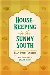 Book cover of House-Keeping in the Sunny South by Valerie J. Frey