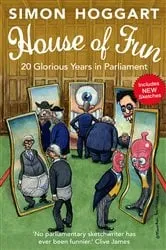 Book cover of House of Fun by Simon Hoggart