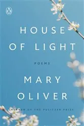 Book cover of House of Light by Mary Oliver