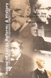 Book cover of House of Lords Reform: A History by Peter Raina