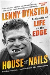 Book cover of House of Nails by Lenny Dykstra