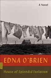 Book cover of House of Splendid Isolation by Edna O'Brien