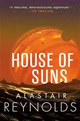 Book cover of House of Suns by Alastair Reynolds