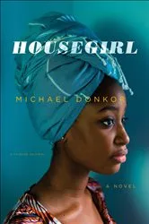 Book cover of Housegirl by Michael Donkor