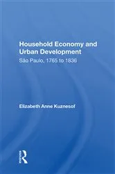 Book cover of Household Economy and Urban Development by Elizabeth Anne Kuznesof