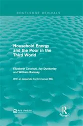 Book cover of Household Energy and the Poor in the Third World by Elizabeth Cecelski