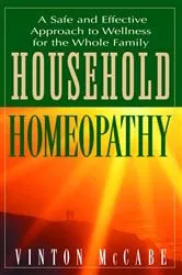 Book cover of Household Homeopathy by Vinton McCabe