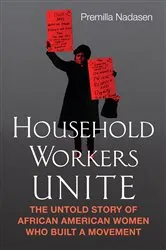 Book cover of Household Workers Unite by Premilla Nadasen