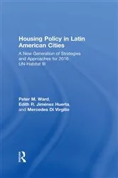 Book cover of Housing Policy in Latin American Cities by Peter M. Ward