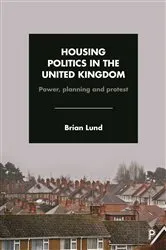 Book cover of Housing Politics in the United Kingdom by Brian Lund