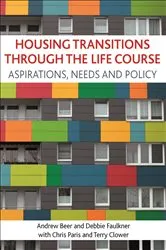 Book cover of Housing transitions through the life course by Andrew Beer