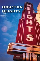 Book cover of Houston Heights by Anne Sloan