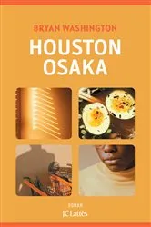 Book cover of Houston-Osaka by Bryan Washington