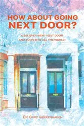Book cover of How About Going Next Door? by Dr. Gary Griffenhagen