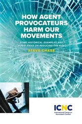 Book cover of How Agent Provocateurs Harm Our Movements by Steve Chase
