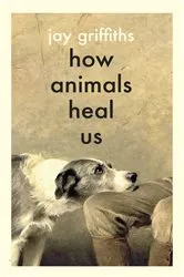 Book cover of How Animals Heal Us by Unknown