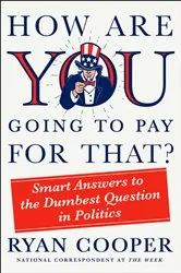 Book cover of How Are You Going to Pay for That? by Ryan Cooper