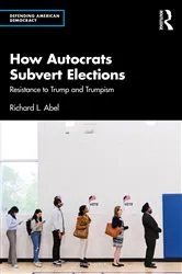 Book cover of How Autocrats Subvert Elections by Richard L. Abel