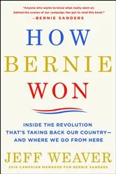 Book cover of How Bernie Won by Jeff Weaver