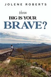 Book cover of How Big is Your Brave? by Unknown