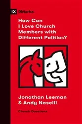 Book cover of How Can I Love Church Members with Different Politics? by Unknown
