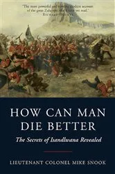 Book cover of How Can Man Die Better by Mike Snook