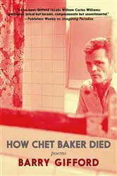 Book cover of How Chet Baker Died by Barry Gifford