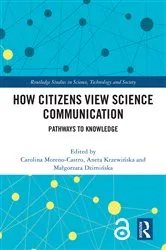 Book cover of How Citizens View Science Communication by Carolina Moreno-Castro
