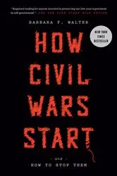 Book cover of How Civil Wars Start by Barbara F. Walter