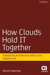 Book cover of How Clouds Hold IT Together by Marvin Waschke