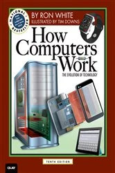 Book cover of How Computers Work (10th ed.) by Ron White