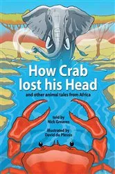 Book cover of How Crab Lost his Head (2nd ed.) by Nick Greaves