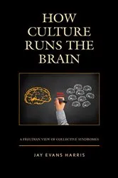 Book cover of How Culture Runs the Brain by Jay Evans Harris
