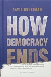 Book cover of How Democracy Ends by David Runciman