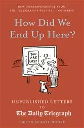 Book cover of How Did We End Up Here? by Unknown