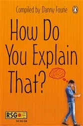 Book cover of How Do You Explain That? by Danny Fourie