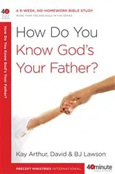 Book cover of How Do You Know God's Your Father? by Kay Arthur